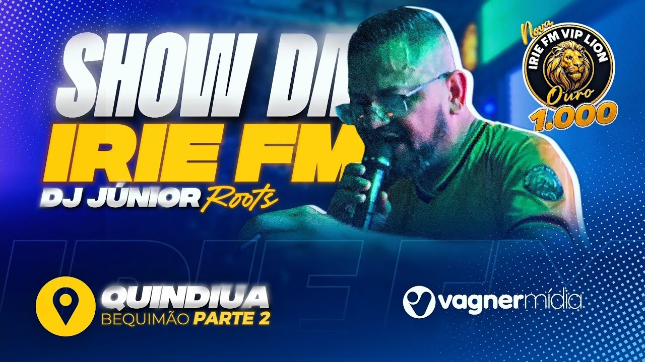 IRIE FM OURO MIL - REGGAE DA AMIZADE - QUINDIUA/BEQUIMÃO (Parte 2)