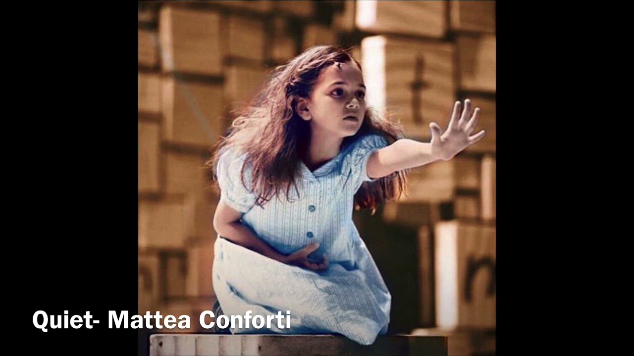 Quiet- Mattea Conforti