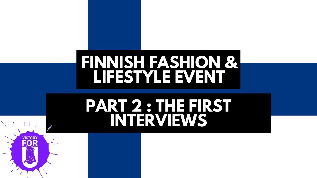 Finnish Fashion & Lifestyle Vlog: Part 2 - The First Interviews | Victoryforu