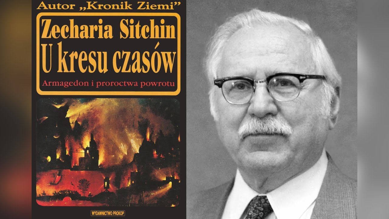 Zecharia Sitchin - U kresu czas&oacute;w