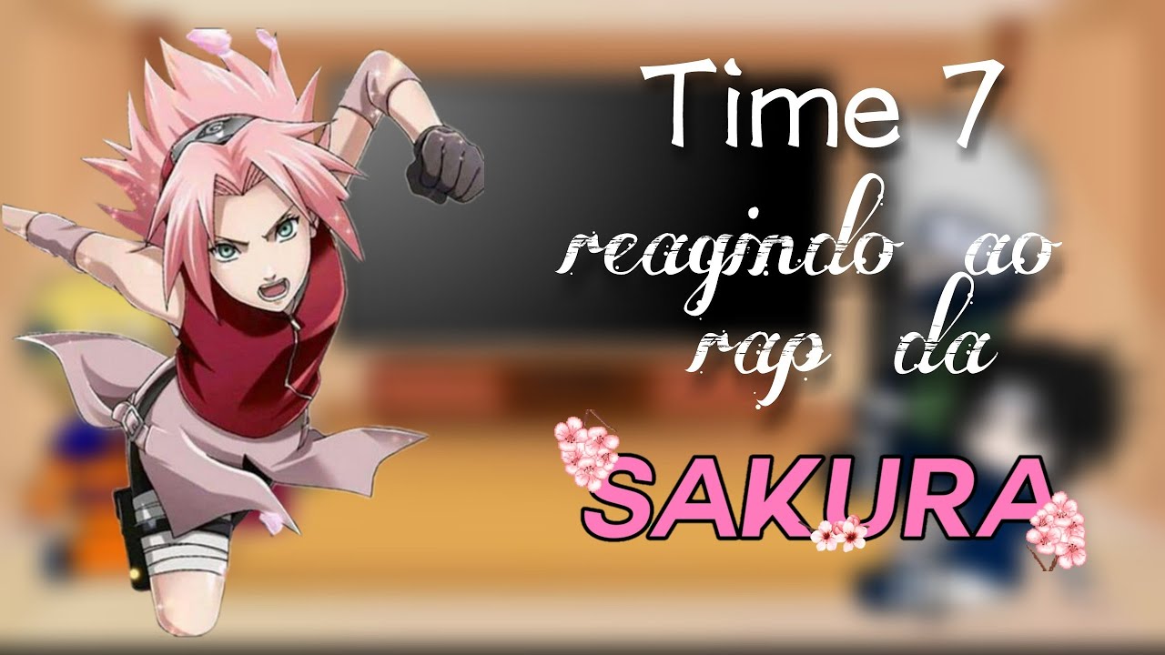 Time 7 react ao Rap da Sakura (Gacha Club)