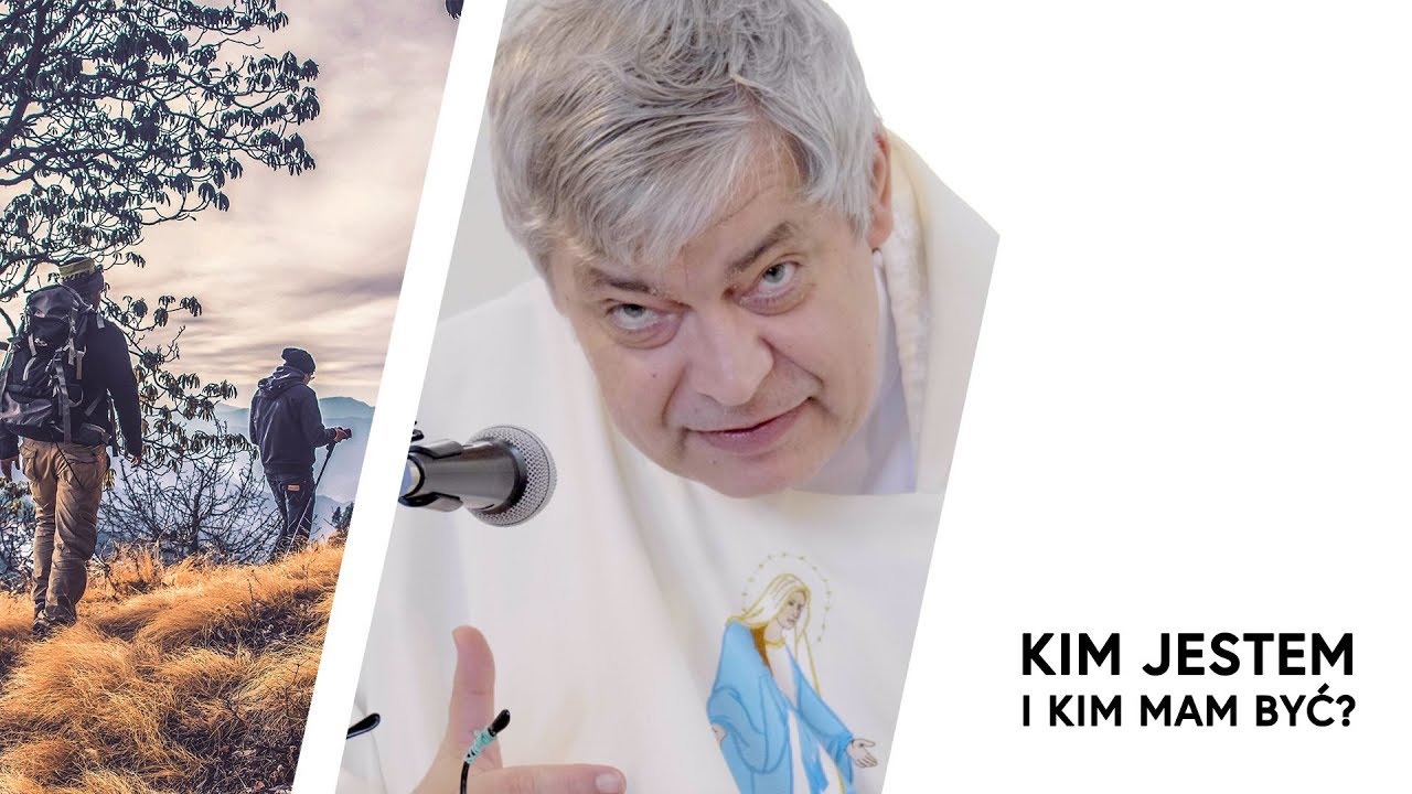 Tożsamość i powołanie | Kim jestem i kim mam być? | ks. Piotr Pawlukiewicz