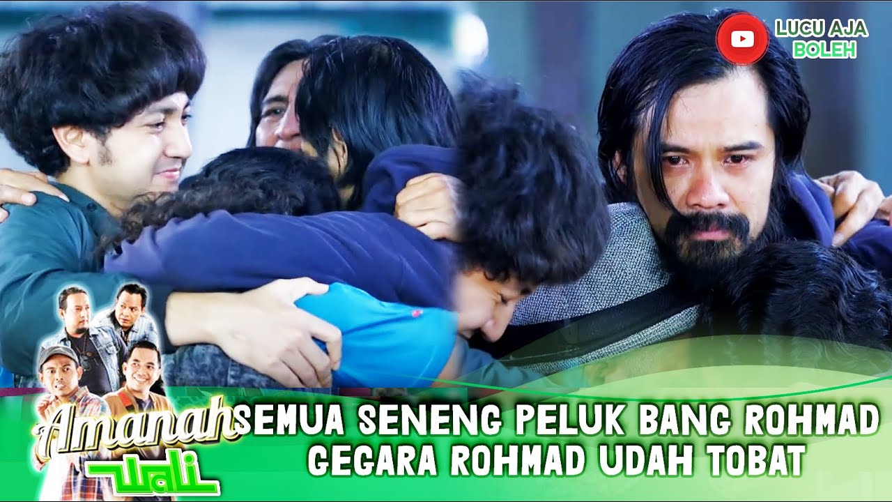SEMUA SENENG PELUK BANG ROHMAD GEGARA ROHMAD UDAH TOBAT- AMANAH WALI