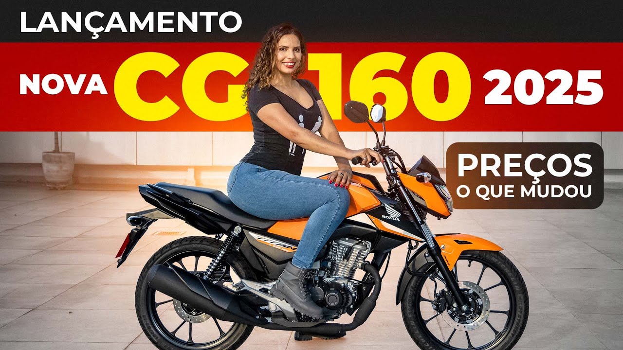 NOVA CG 160 2025 PREÇOS, CORES E O QUE MUDOU NA TITAN 2025, FAN 2025, START E CARGO *MELHOR VÍDEO*