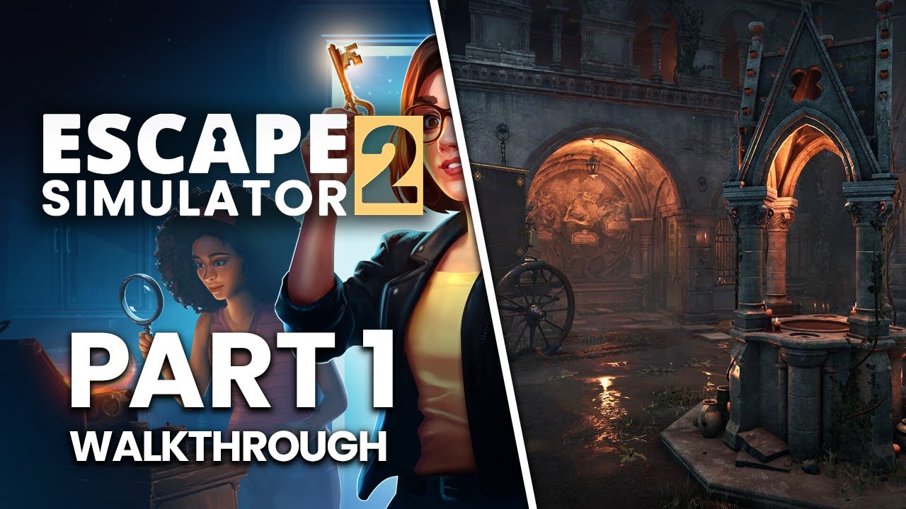 Escape Simulator 2 - Part 1 | Dracula's Castle Courtyard (No Commentary Walkthrough)