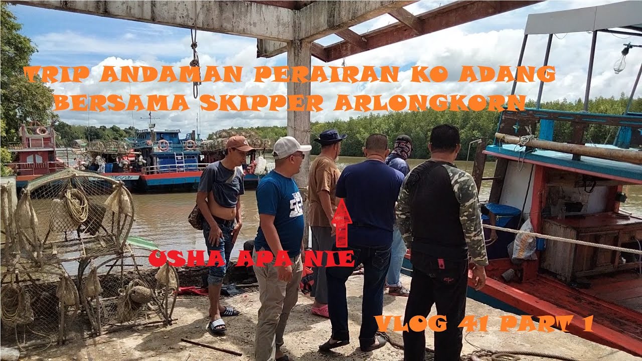 #Vlog 41 Part 1/2 - #Deep Sea Fishing - #Laut Andaman - #Perairan Koh Adang