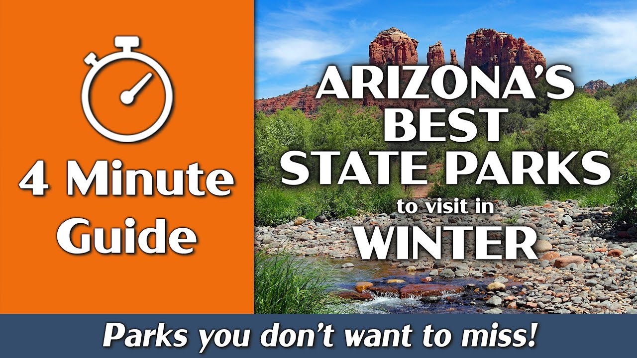 Arizona's Best State Parks in Winter | 4-Minute Guide