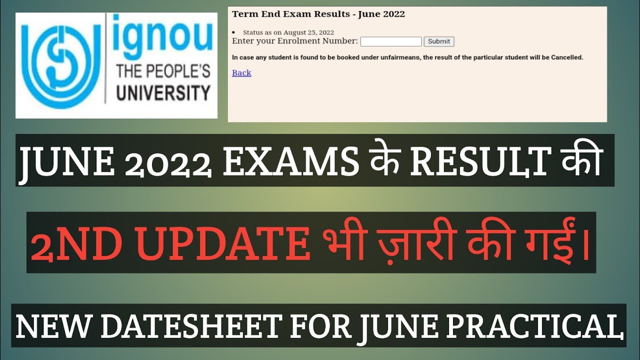IGNOU JUNE 2022 EXAM RESULT 2ND UPDATE DECLARED JUNE PRACTICAL DATESHEET