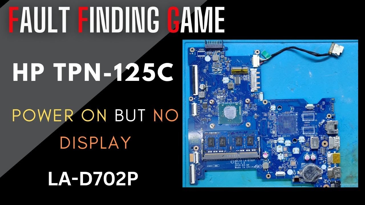 HP TPN-125C | NO DISPLAY SOLUTION | POWER ON BUT NO DISPLAY | LA-D702P | #motherboardrepair #laptop