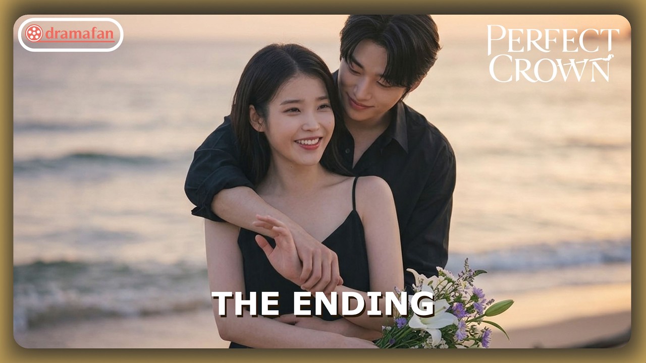 The Ending | Perfect Crown Episode 11 - 12 Full Revealed & Spoilers [ENG SUB]