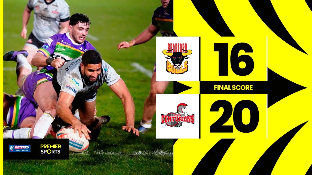 Bradford Bulls vs Leigh Centurions - Highlights from Betfred Challenge Cup