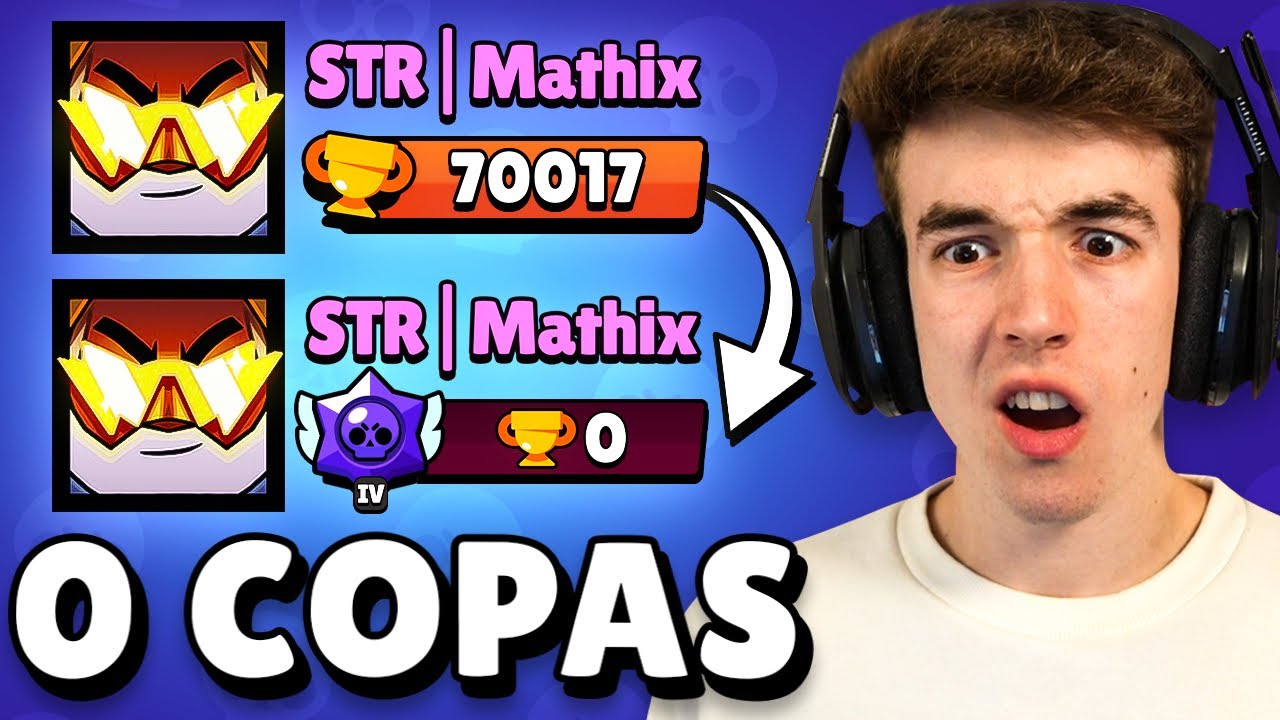 ESTA PERSONA HA BAJADO DE *70.000 COPAS a 0 COPAS* en BRAWL STARS