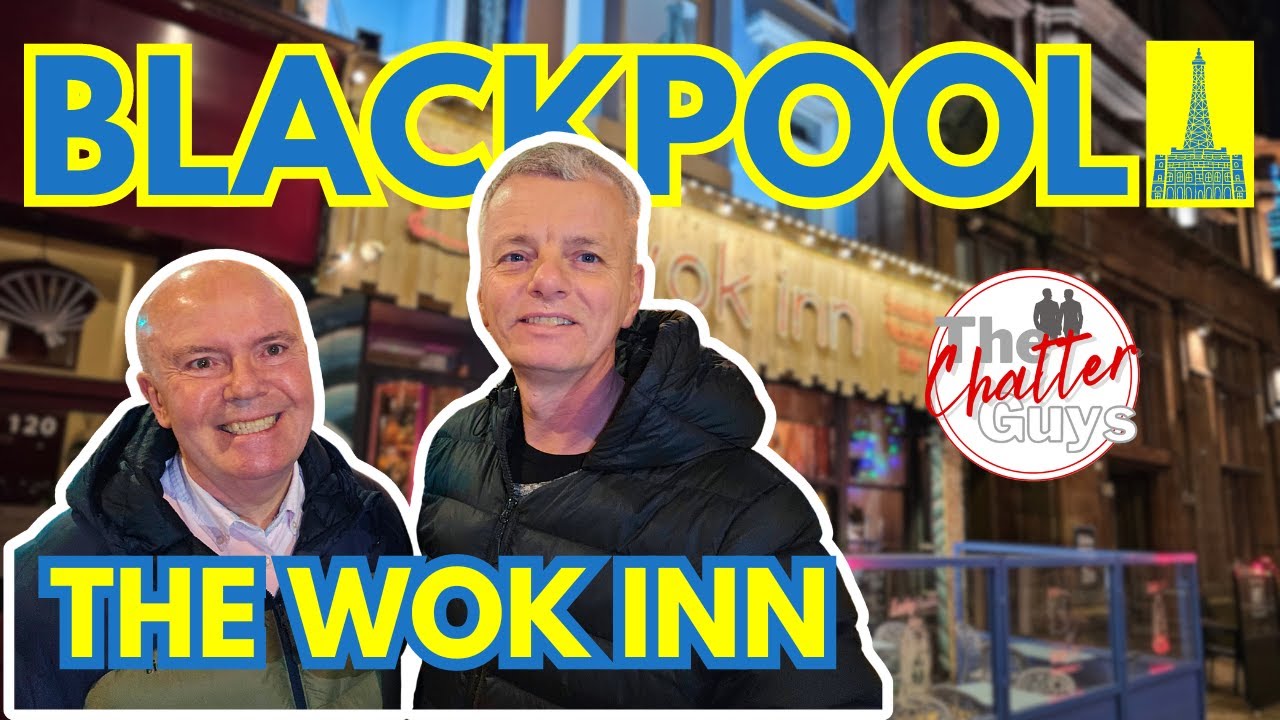 BLACKPOOL’s WOK INN Review - Wok On or Wok Off?