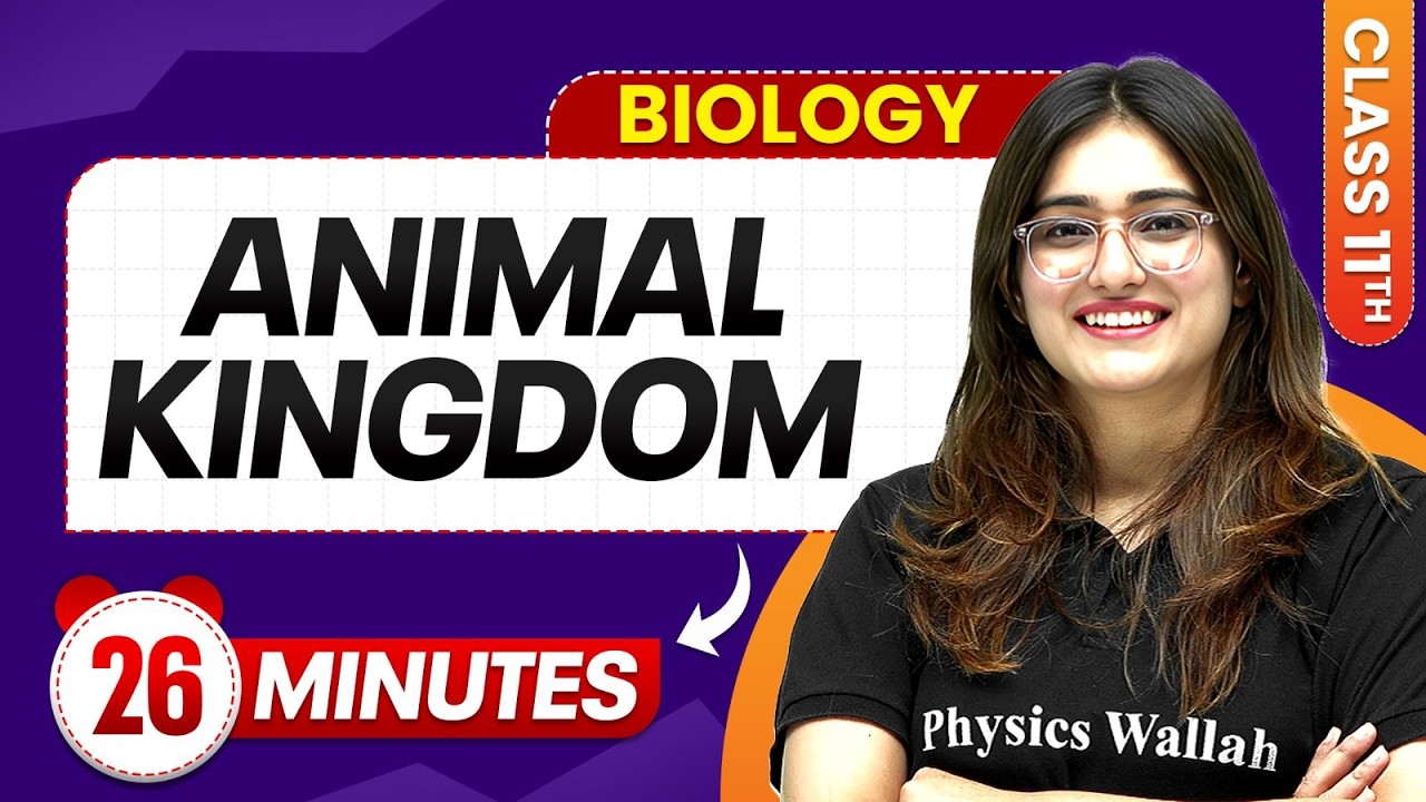 Animal Kingdom Class 11 One Shot | Complete Chapter Revision in 26 min | Biology Chapter 4
