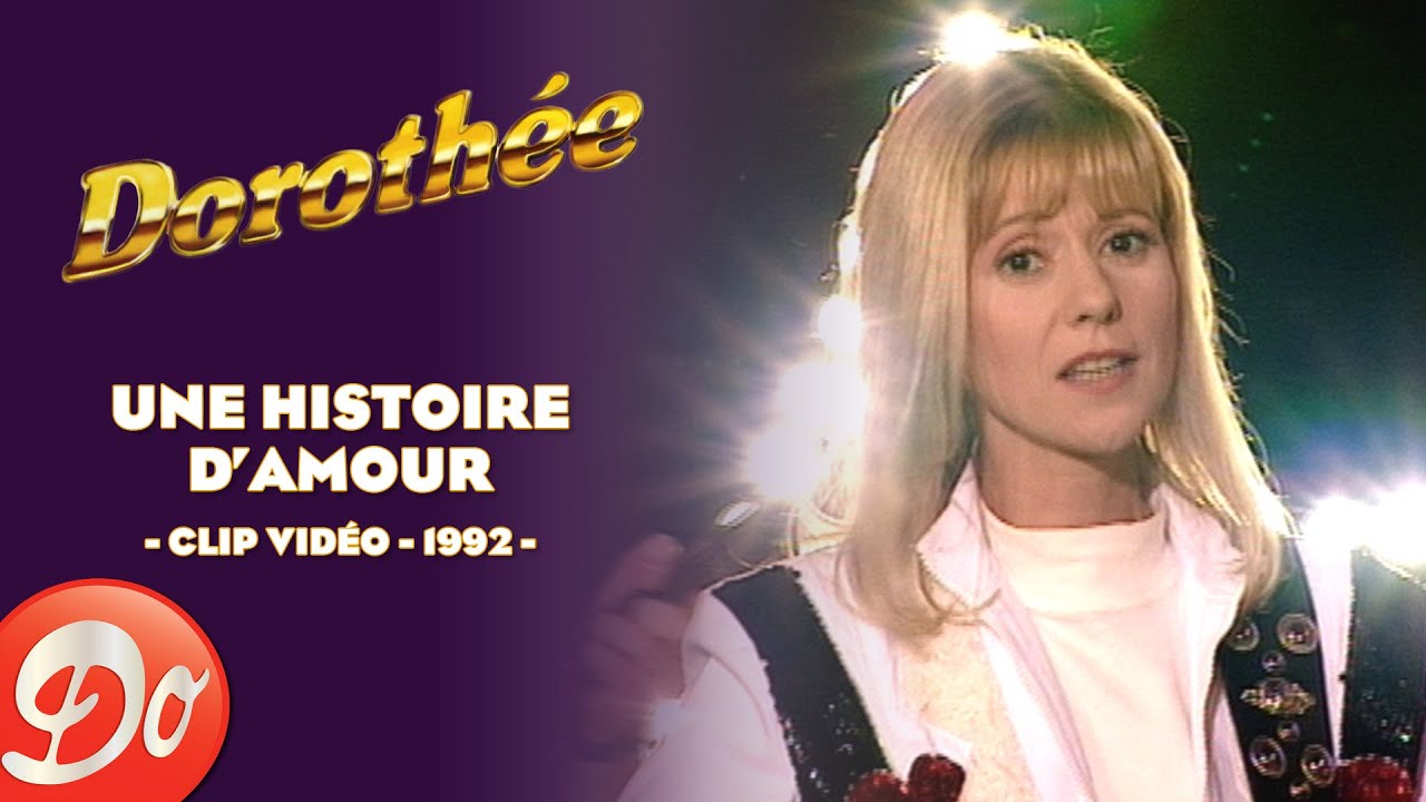 Dorothée - Une histoire d'amour | CLIP OFFICIEL - 1992