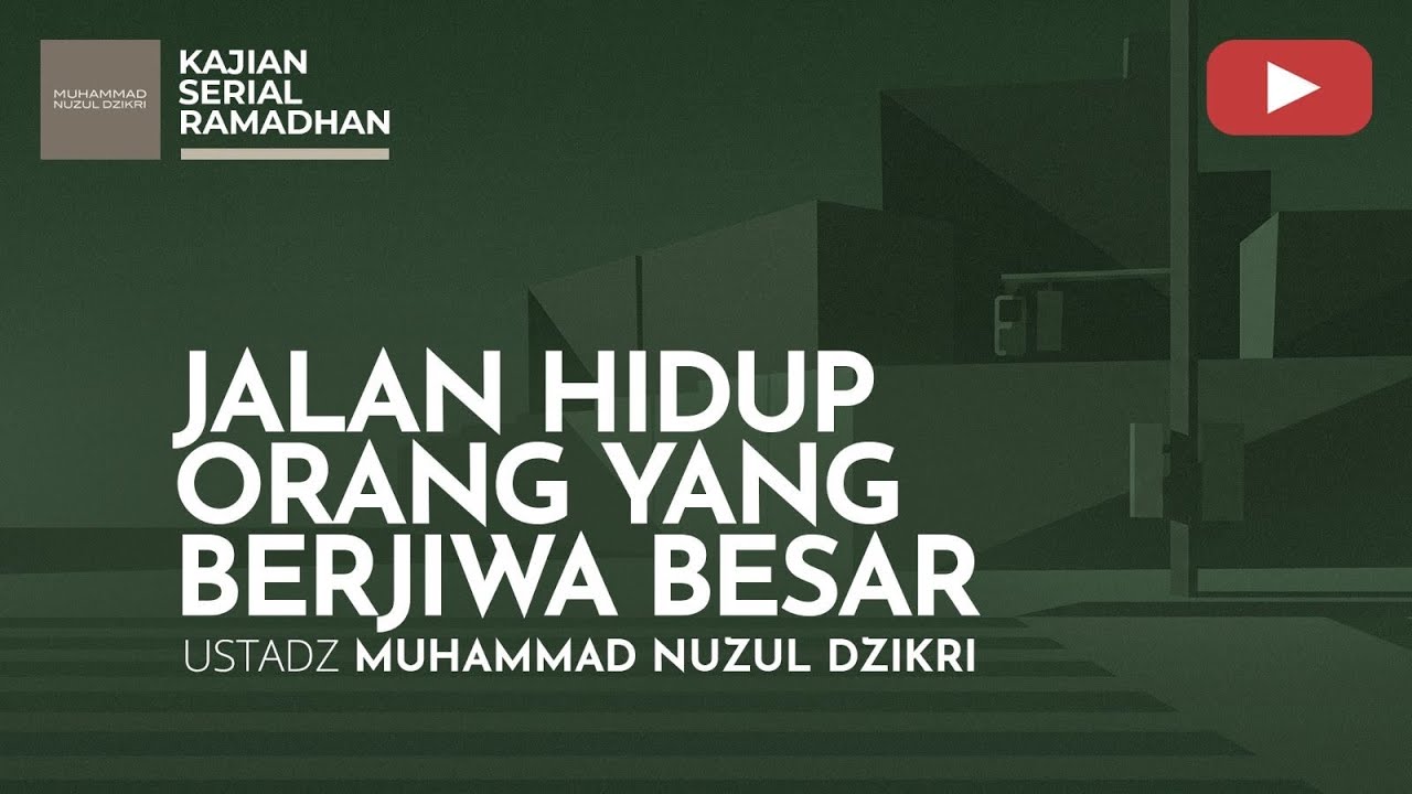 02. KAJIAN SERIAL RAMADHAN | Ustadz Muhammad Nuzul Dzikri