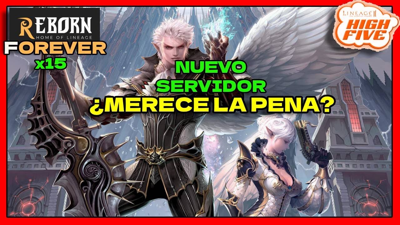 L2 Reborn Forever x15 | Apertura Día 1 ¿Merece La Pena Este Servidor High Five? Mi Opinión