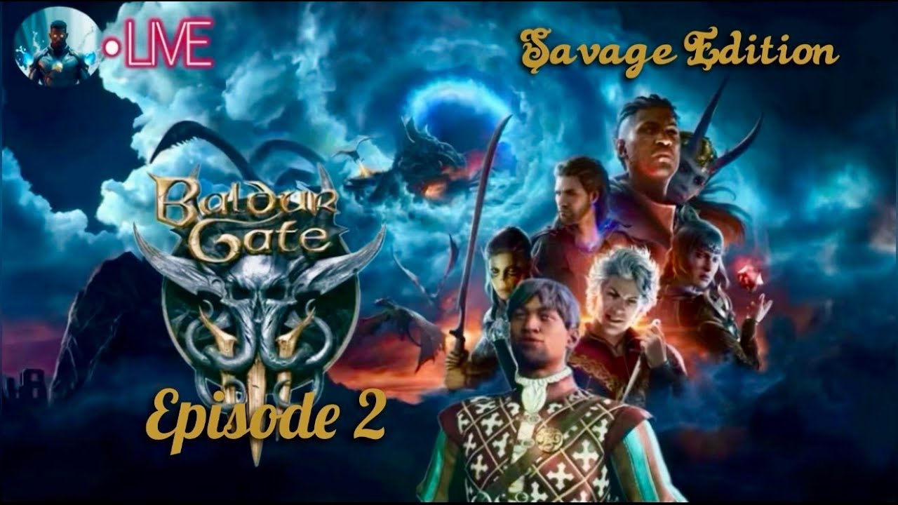 Baldur's Gate 3 Episode 2 Savage Edition Noble Live