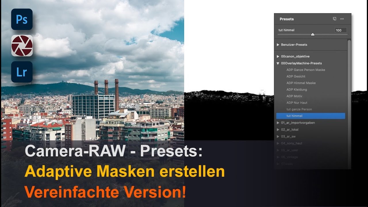 Camera-RAW - Presets: Adaptive Masken erstellen - Vereinfachte Version!