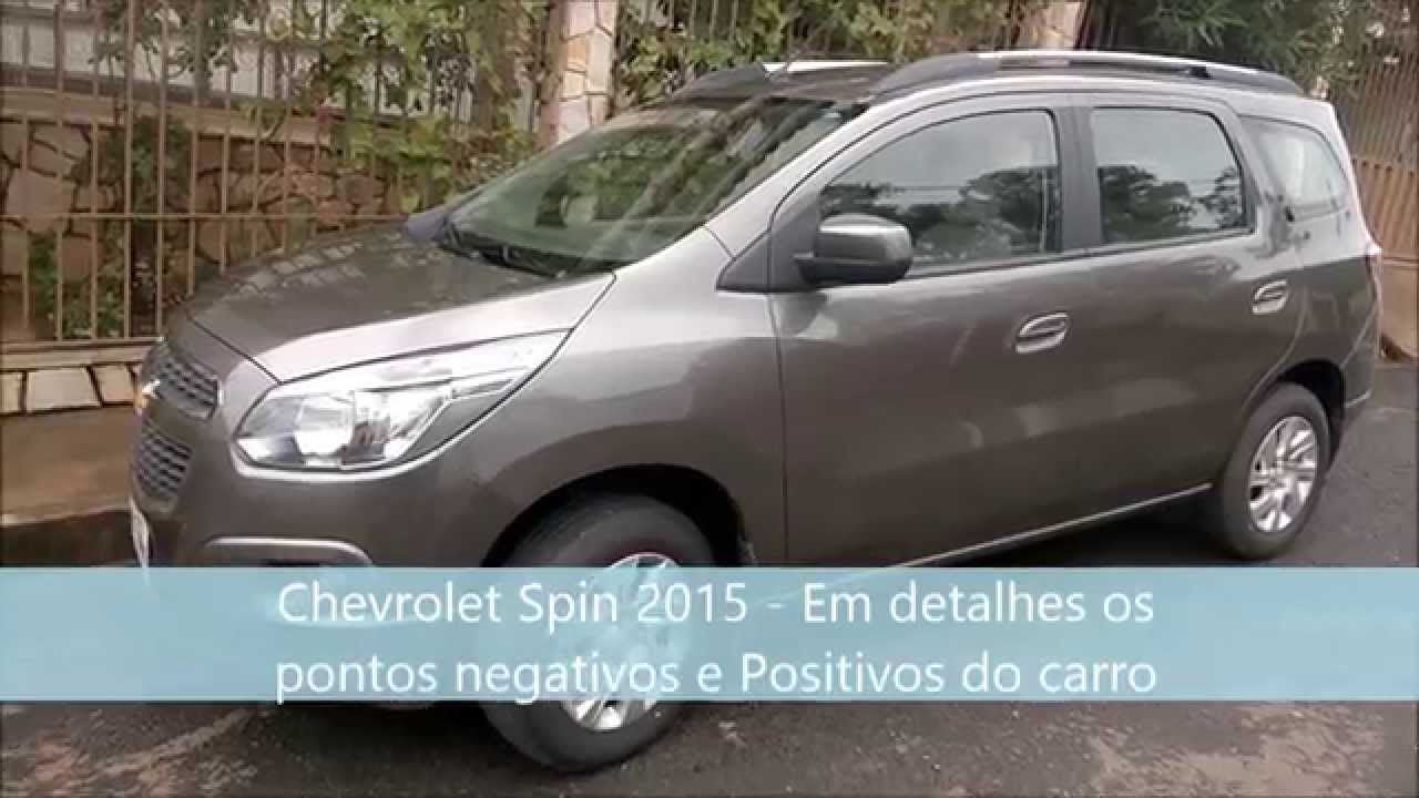 Em Detalhes os Pontos Positivos e Negativos da Chevrolet Spin 2015.