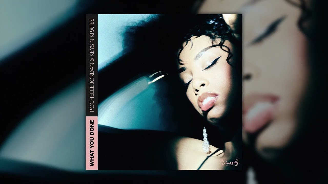 Rochelle Jordan & Keys N Krates - What You Done (Late Nite Extended Mix)