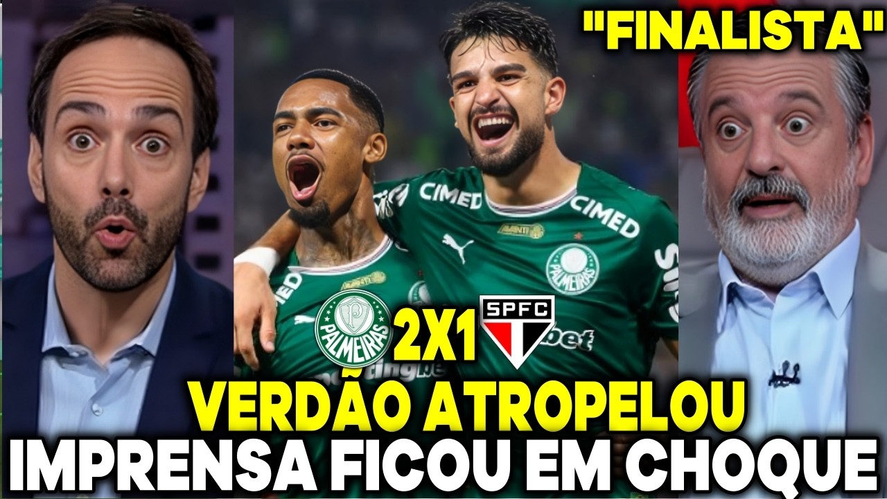 VERDÃO É FINALISTA! POS JOGO PALMEIRAS 2X1 SÃO PAULO 