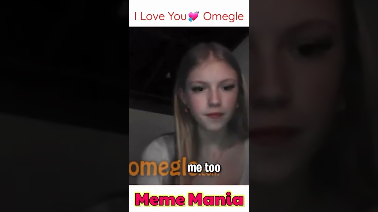 I Love You💘 Omegle | Meme Mania |#omegle #funnyomegle #shorts  #funnymemes #whatsappstatus