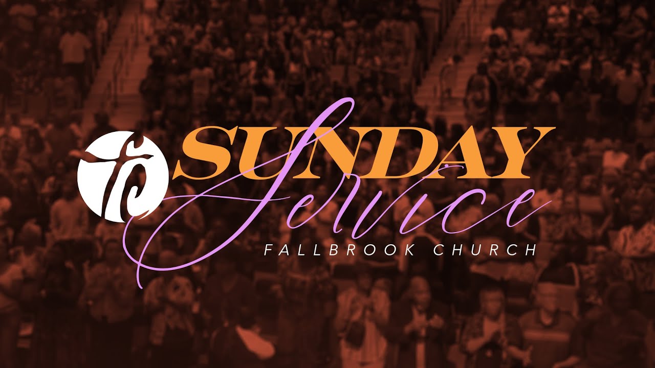 Sunday, February 1, 2026 8AM | Fallbrook Church