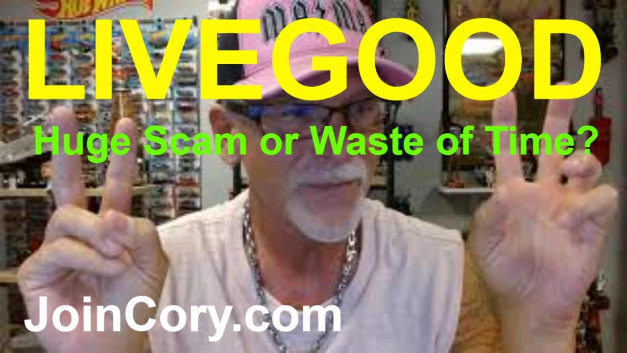 LIVEGOOD: Full Review Oct. 2023, Huge Scam? Waste of Time?