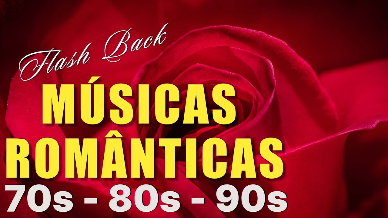 💕As Melhores Músicas ROMÂNTICAS Anos 80's - Músicas INESQUECÍVEIS Internacionais Anos 80 E 90