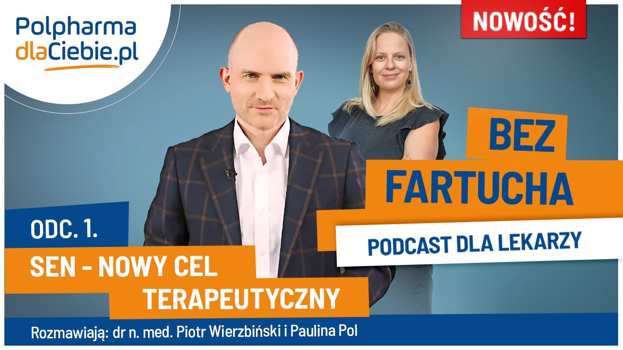 Sen - nowy cel terapeutyczny