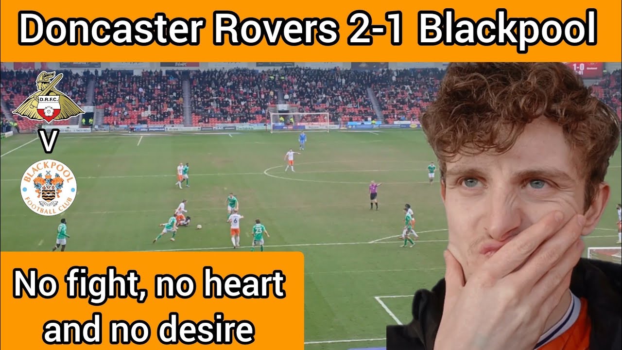 Relegation looming as Blackpool lose to Doncaster Rovers|no passion|individual errors|vlog