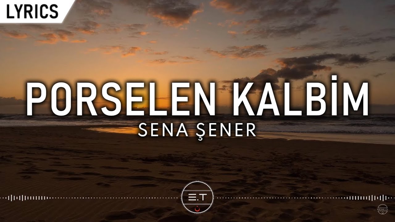Sena Şener - Porselen Kalbim (Sözleri/Lyrics)