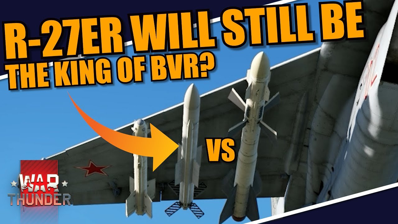 War Thunder - R-27ER might CONTINUE to be the BEST BVR MISSILE in the game, EVEN AFTER the FOX-3's!