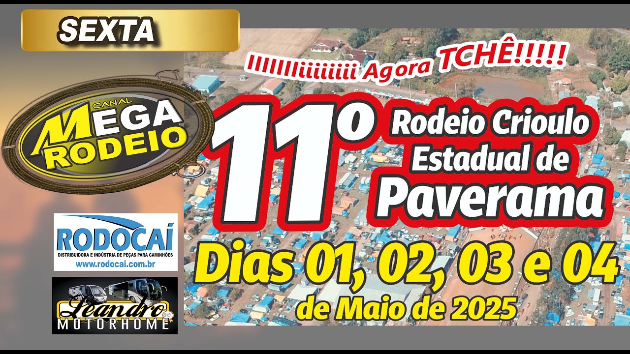 SEXTA /TARDE - 11º RODEIO CRIOULO ESTADUAL DE PAVERAMA - 01 A 04/MAIO 2025 - PAVERAMA-RS