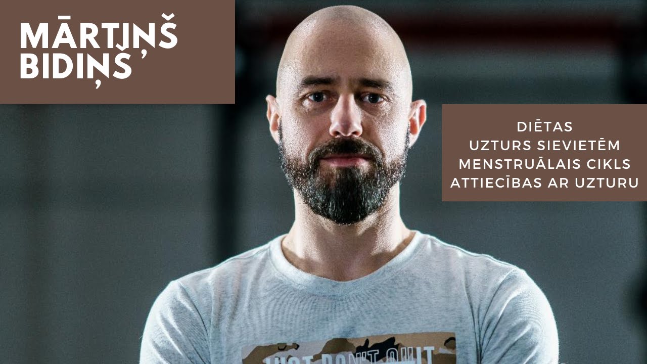 Mārtiņš Bidiņš - Uzturs sievietēm, diētas, menstruālais cikls, ūdens,    attiecības ar uzturu