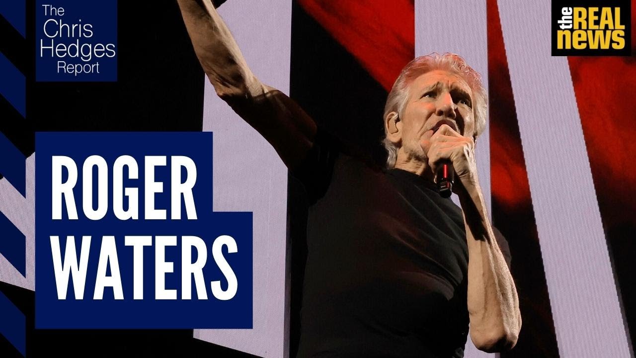 The Chris Hedges Report: Pink Floyd's Roger Waters on Ukraine, Palestine, music & more