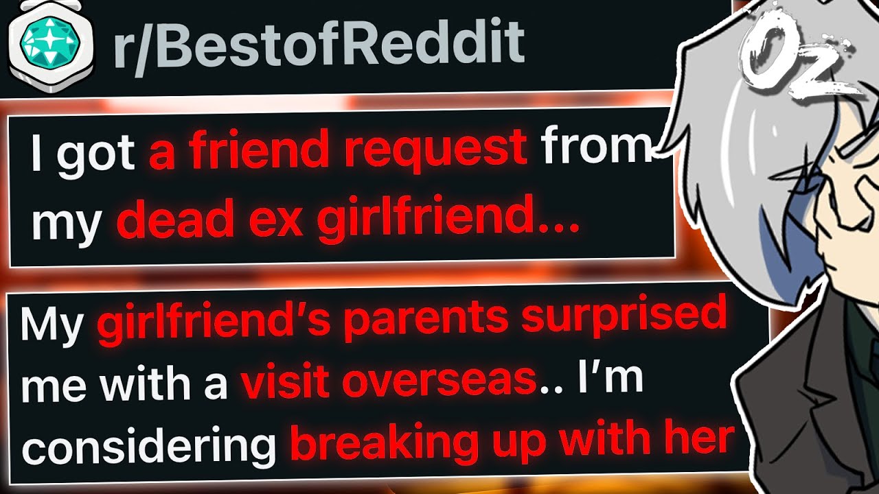 r/BestOfReddit His Dead Ex Girlfriend Sent A Friend Request...