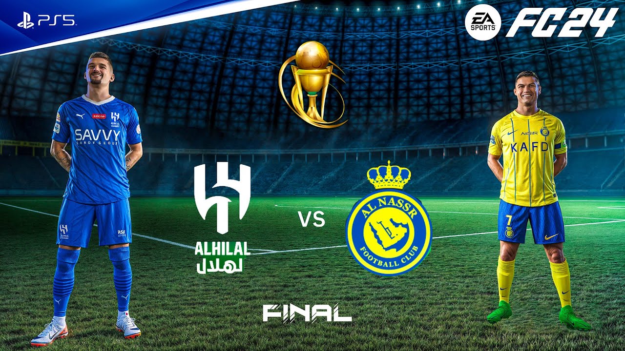 FC 24 - Al Hilal vs Al Nassr | King's Cup Final | PS5&trade; [4K60]