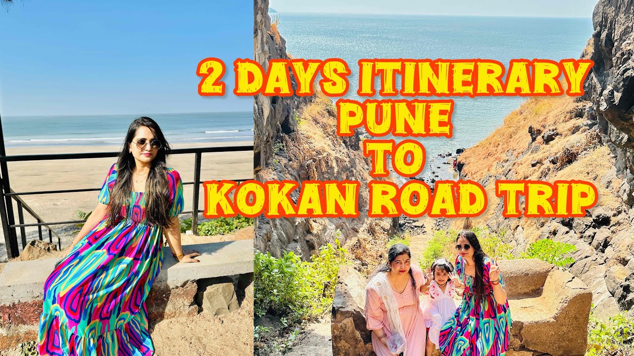 2 days itinerary Pune to Konkan within 170km |Trip with friends and family| Places to visit |Beaches