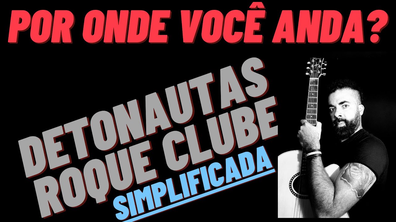 Por Onde Você Anda - Detonautas - Simplificada (Aula de Violão)