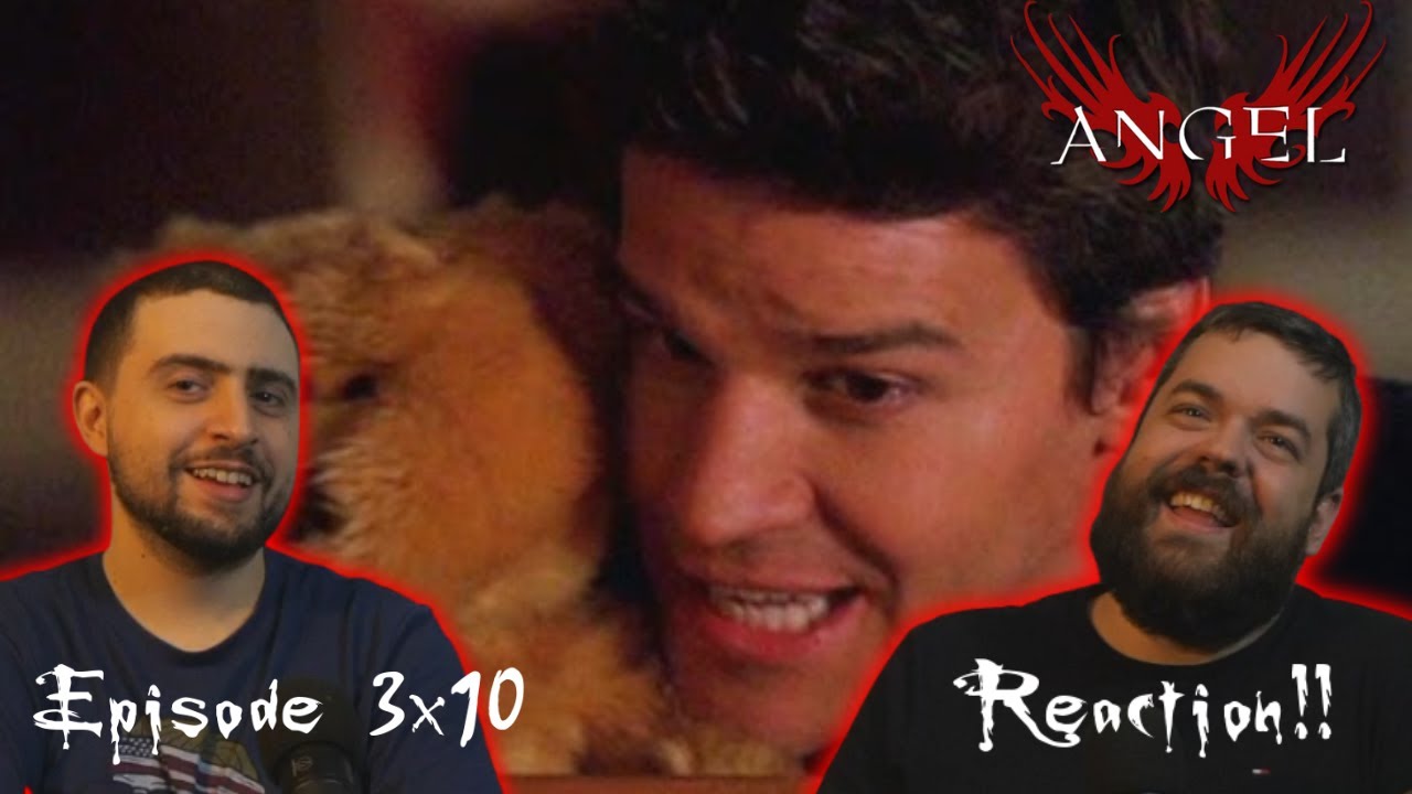 Angel 3x10 'Dad' REACTION!