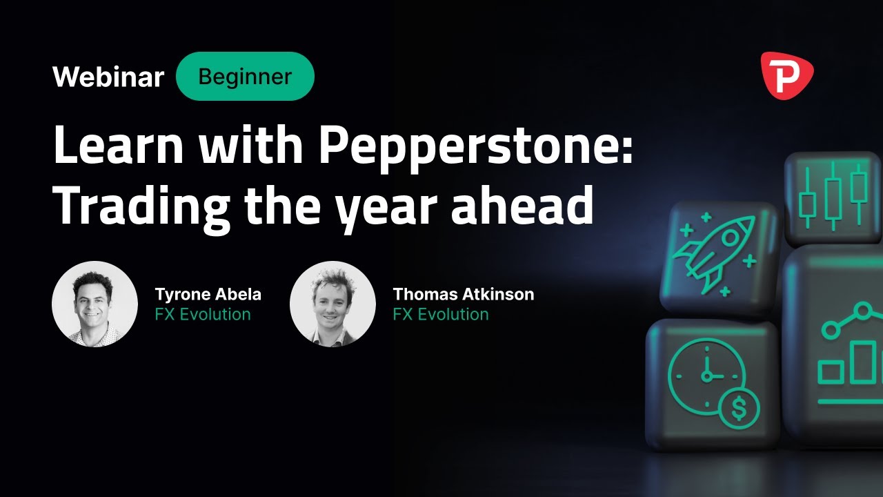 Learn with Pepperstone: Trading the year ahead (Beginner)