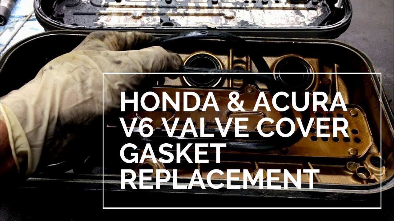 Valve Cover Gasket Replacement Honda Accord Acura TL V6