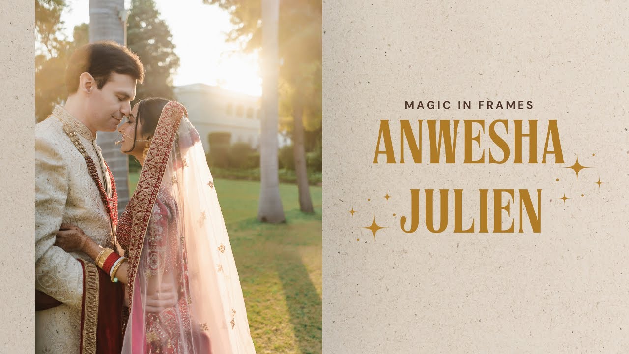 Anwesha & Julien || From Kolkata to France:  A Love Story || Wedding trailer || Magic In Frames
