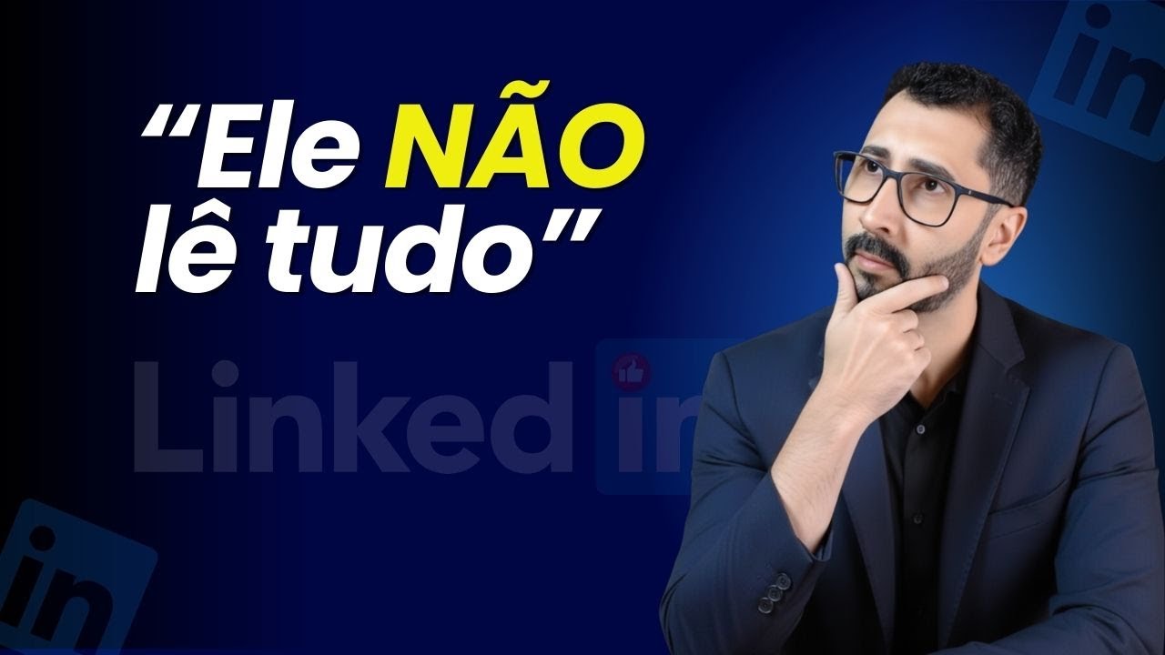 Como o Recrutador lê o seu perfil do LinkedIn (ninguém explica assim)