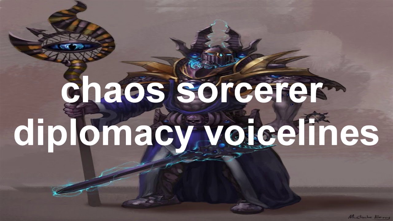 Total war: Warhammer Tzeentch sorcerer diplomacy voicelines (updated)