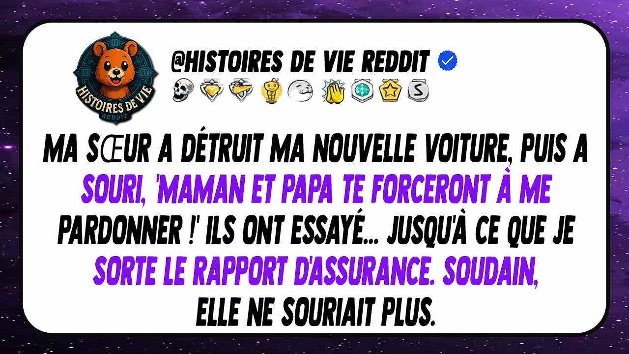 Ma sœur a crashé ma nouvelle voiture, puis a souri: 