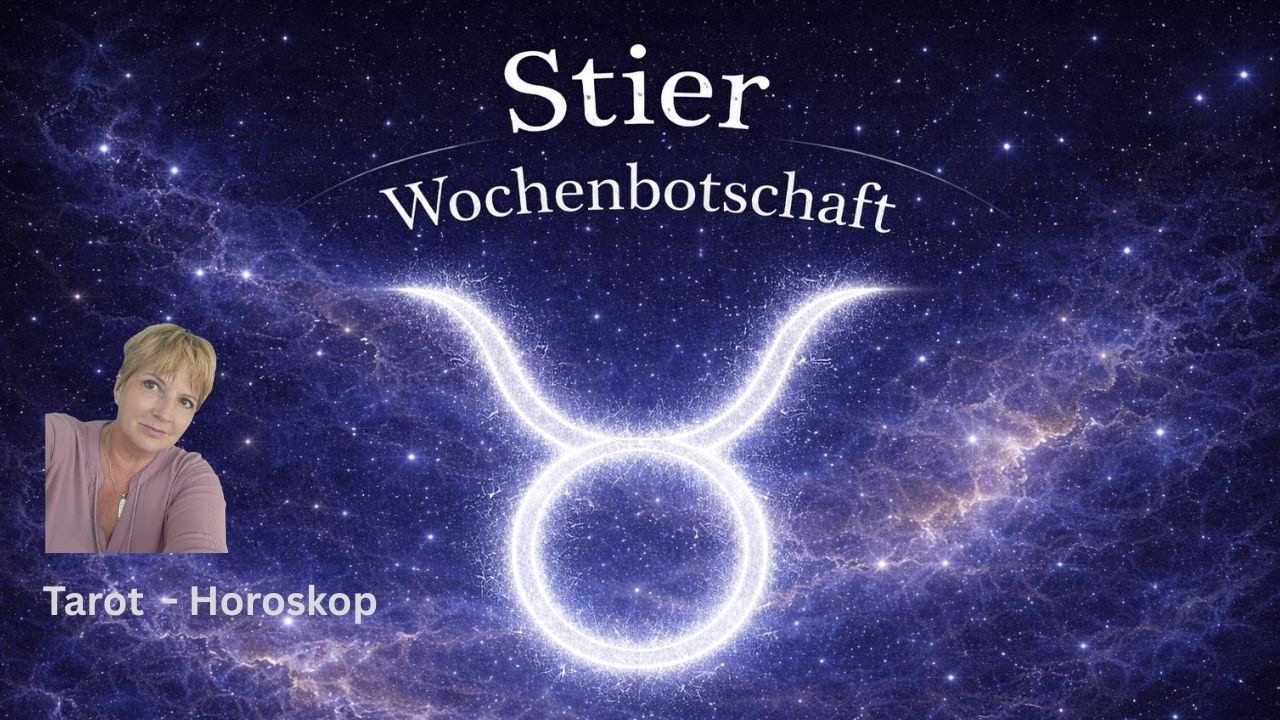♉💖Sternzeichen Stier - blicke nach vorne - Wochenbotschaft💗♉