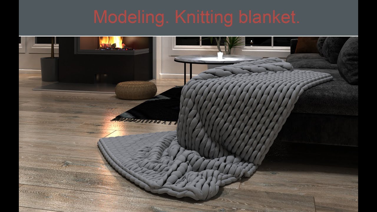 Knitting blanket modelling . Marvelous designer and 3DS MAX